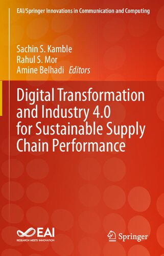 Digital Transformation And Industry 40 For Sustainable Supply Chain Performance Sachin S Kamble