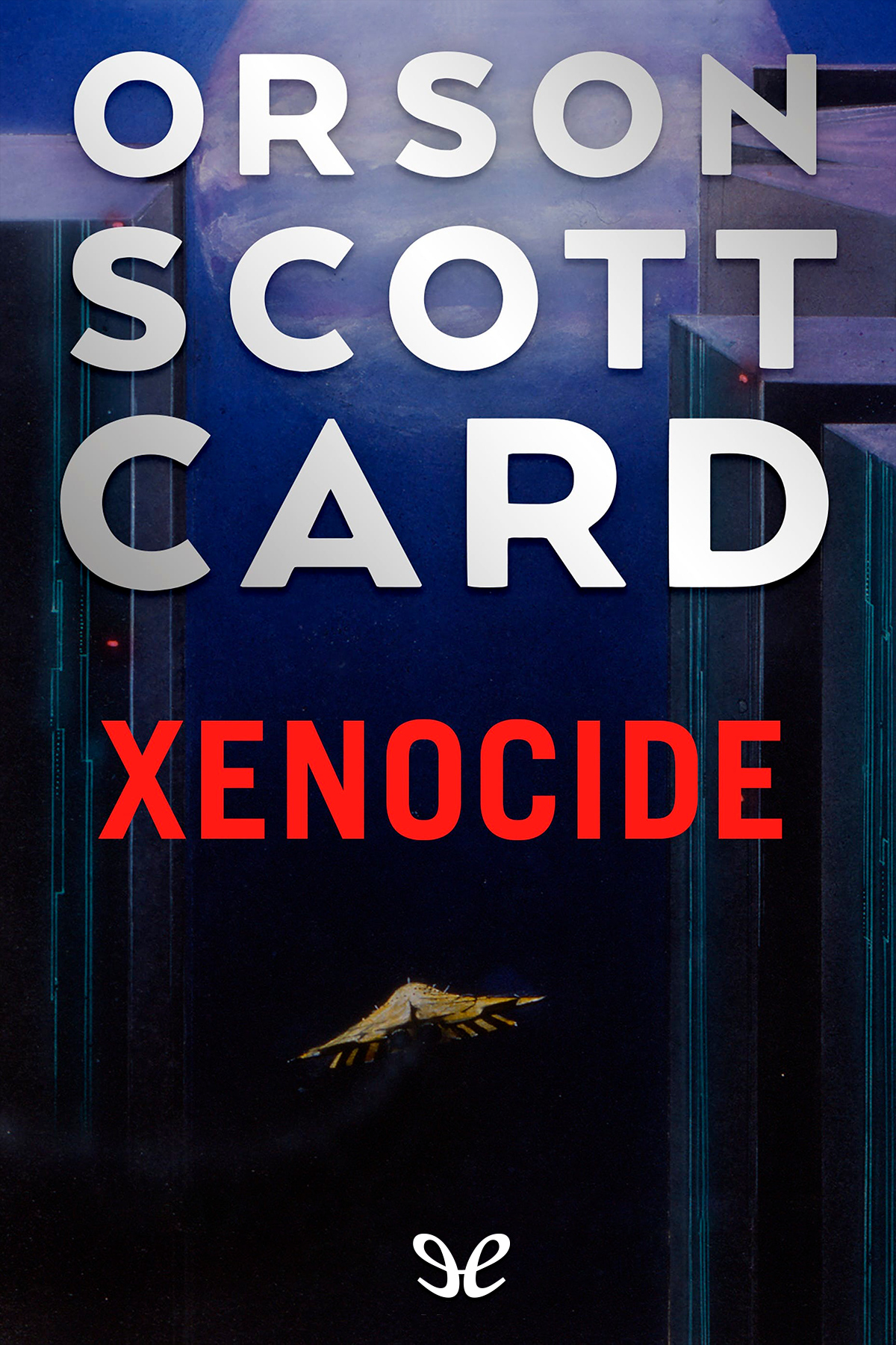 Xenocide Orson Scott Card