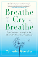 Breathe Cry Breathe Catherine Gourdier
