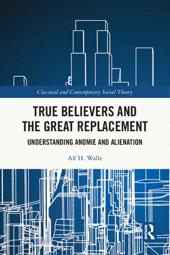True Believers And The Great Replacement Alf H Walle