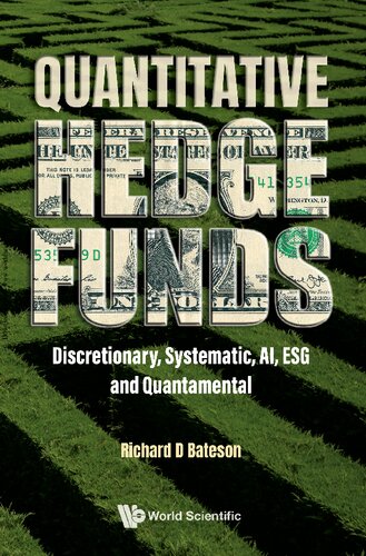 Quantitative Hedge Funds Discretionary Systematic Ai Esg And Quantamental Richard D Bateson