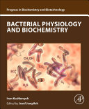Bacterial Physiology And Biochemistry Ivan Kushkevych