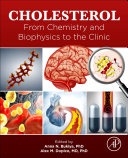 Cholesterol From Chemistry And Biophysics To The Clinic 1st Anna N Bukiya Editor