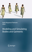Modeling And Simulating Bodies And Garments Nadia Magnenatthalmann