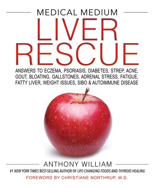 Medical Medium Liver Rescue Anthony William