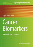 Cancer Biomarkers Methods And Protocols 1st Gagan Deep Editor