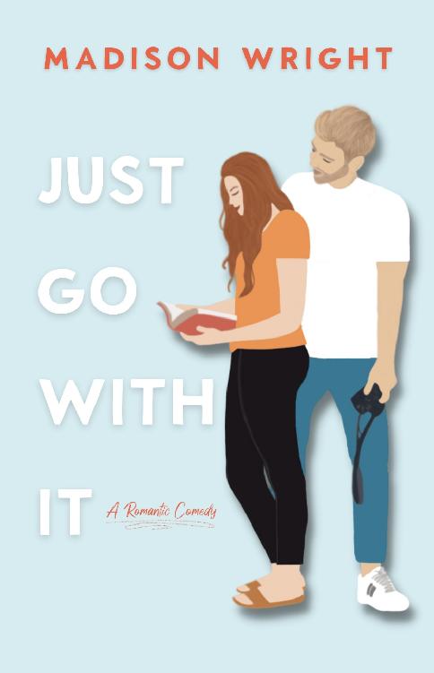 Just Go With It Madison Wright