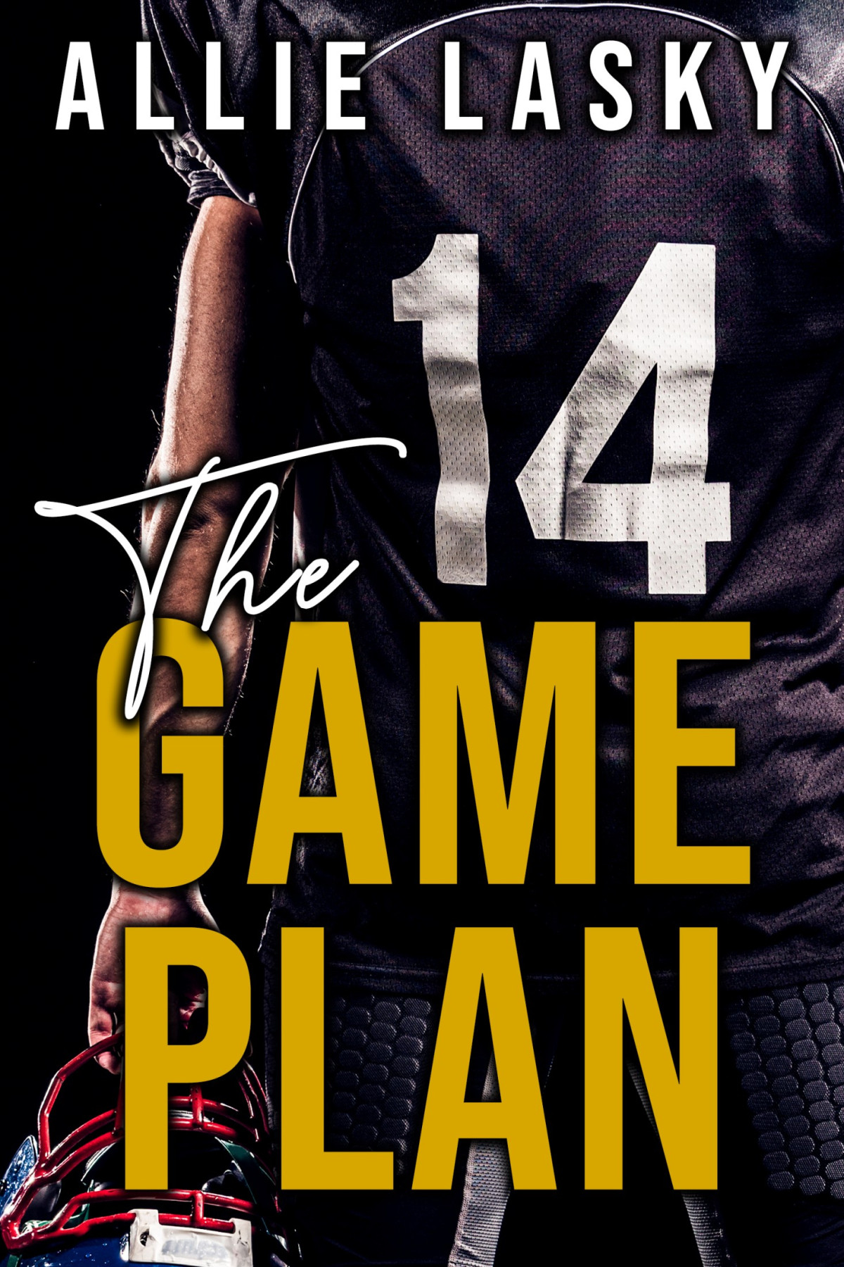 The Game Plan 1st Edition Allie Lasky
