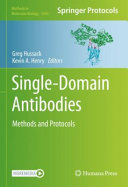 Singledomain Antibodies 1st Greg Hussack Kevin A Henry