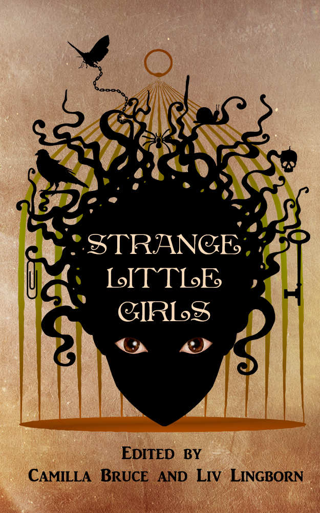 Strange Little Girls Camilla Bruce Liv Lingborn