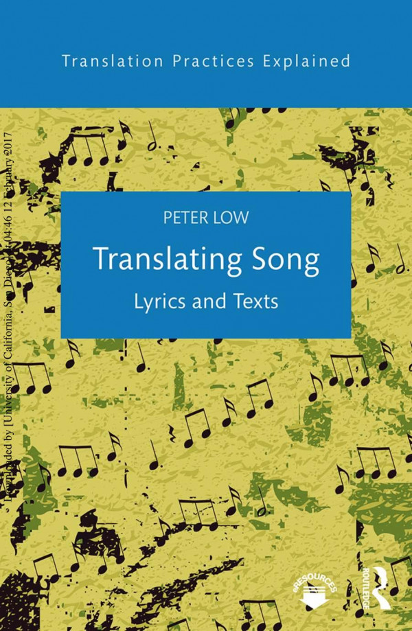 Translating Song Lyrics And Texts 1st Edition Peter Low Kelly Washbourne