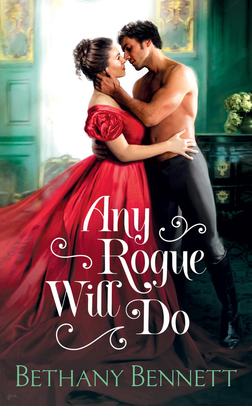 Any Rogue Will Do Bethany Bennett