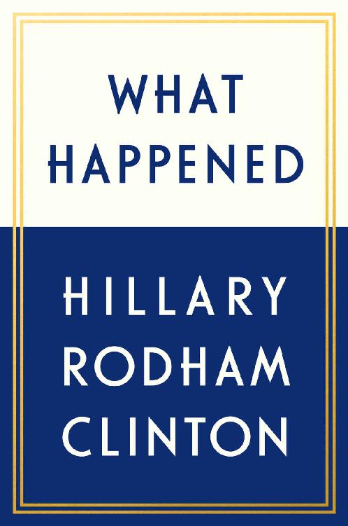 What Happened Hillary Rodham Clinton