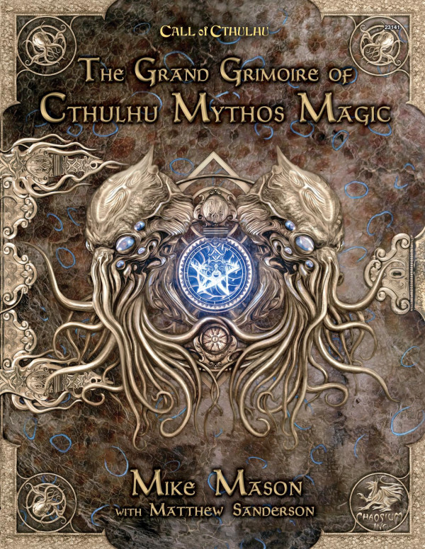 The Grand Grimoire Of Cthulhu Mythos Magic Mike Mason Matt Sanderson