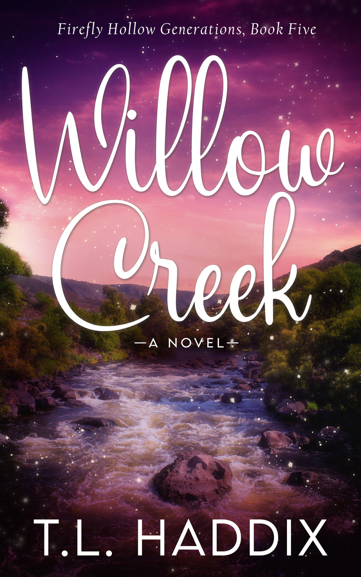 Willow Creek T L Haddix