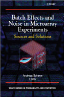 Batch Effects And Noise In Microarray Experiments Sources And Solutions Andreas Scherer