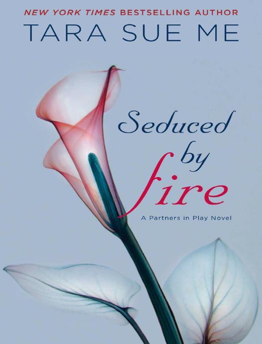 Seduced By Fire Tara Sue Me