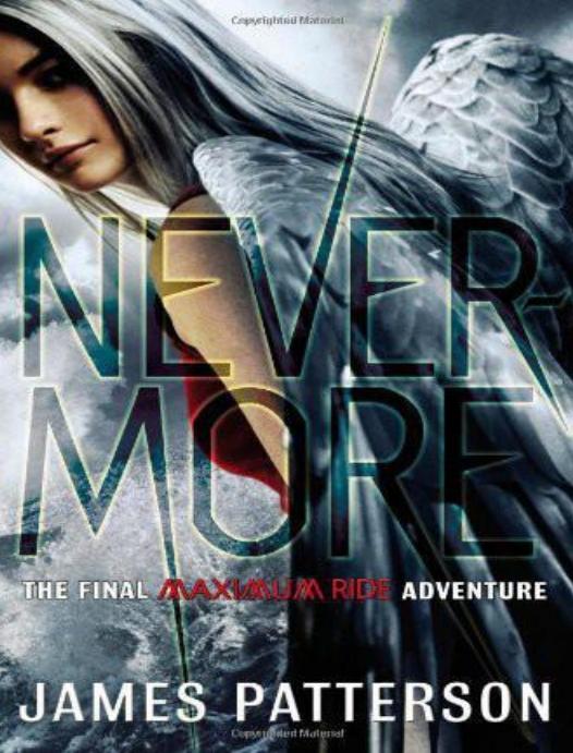 Nevermore The Final Maximum Ride Adventure James Patterson
