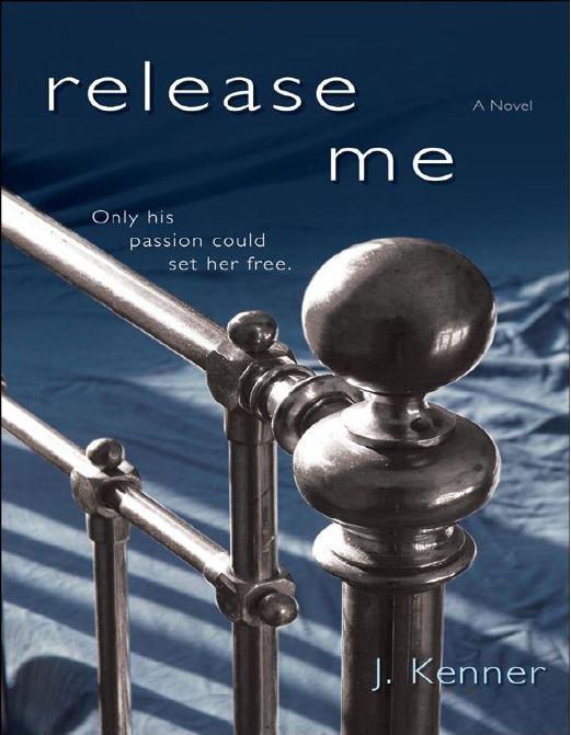 Release Me J Kenner