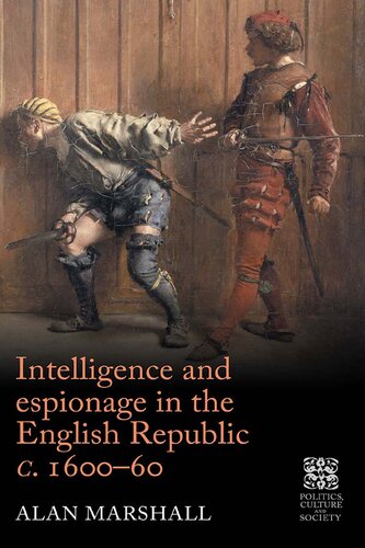 Intelligence And Espionage In The English Republic C 160060 Alan Marshall