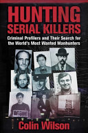 Hunting Serial Killers Colin Wilson