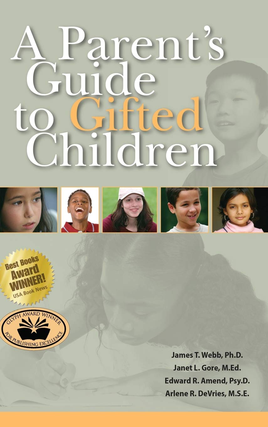 A Parents Guide To Gifted Children James T Webb Janet L Gore
