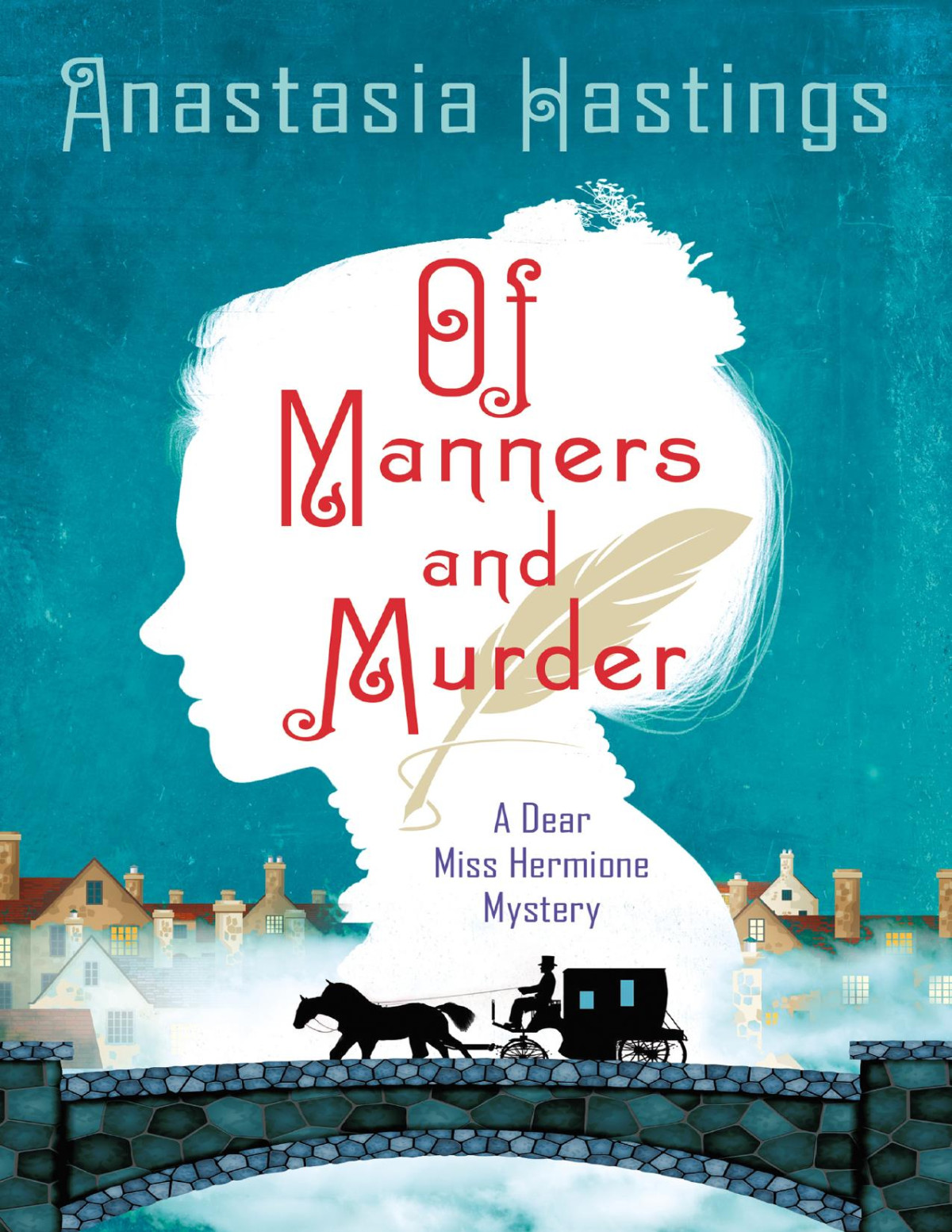 Of Manners And Murder Anastasia Hastings
