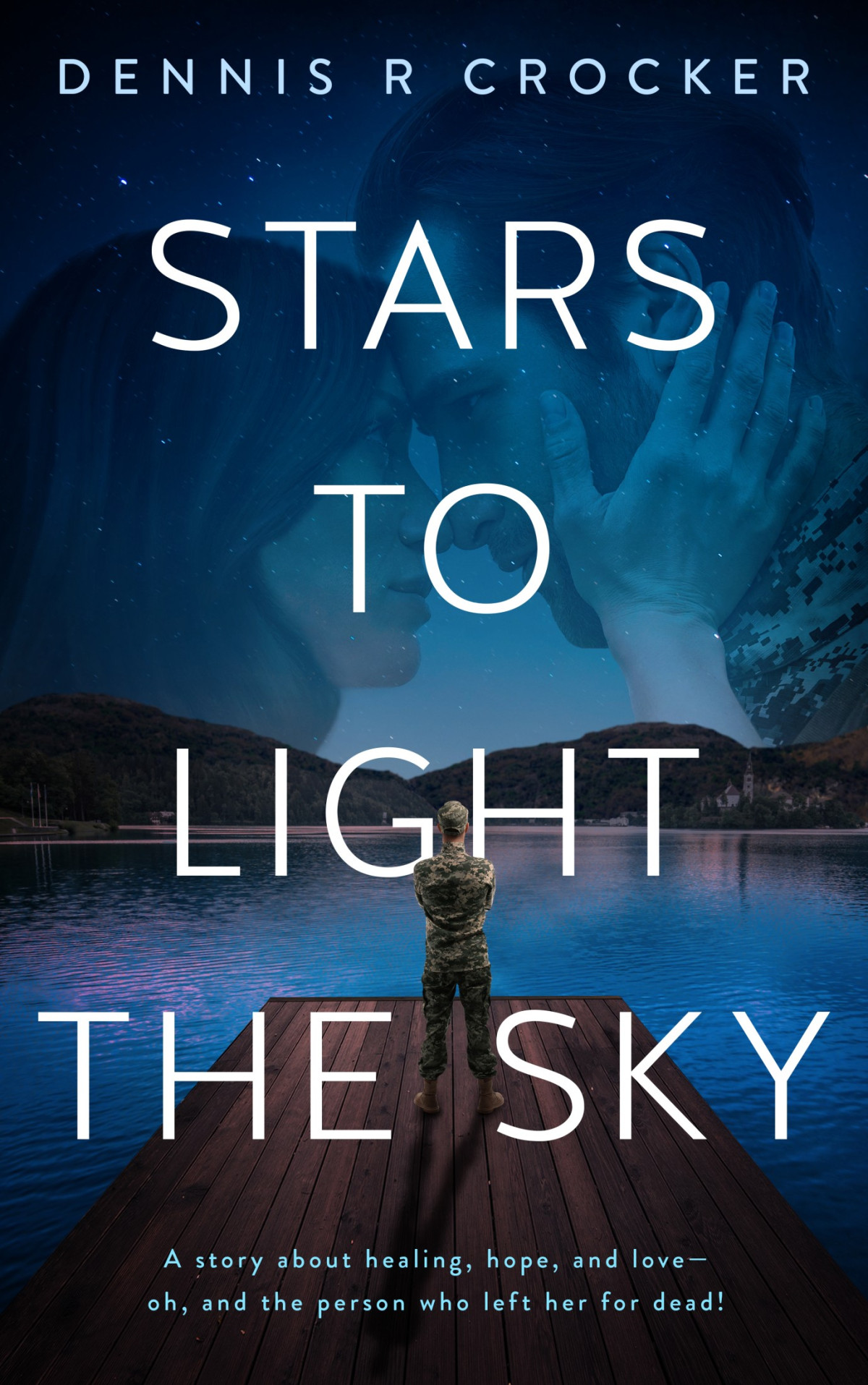 Stars To Light The Sky Dennis R Crocker