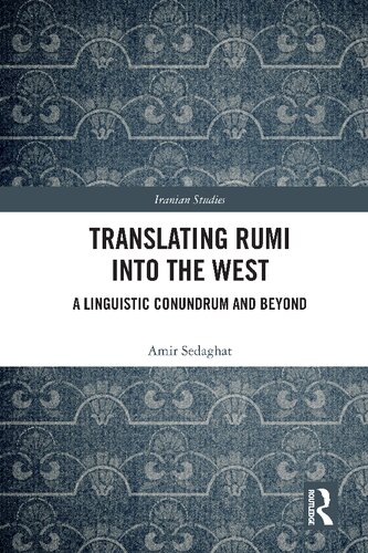 Translating Rumi Into The West Amir Sedaghat