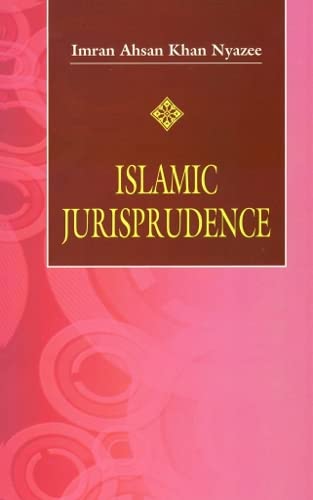 Islamic Jurisprudence Imran Ahsan Khan Nyazee
