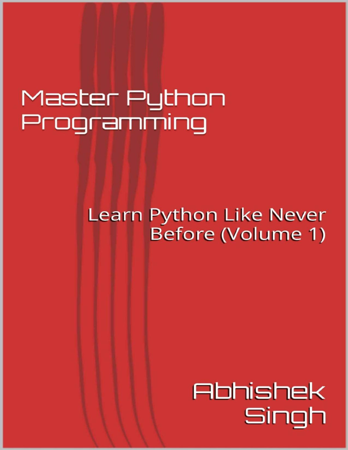 Master Python Programming Abhishek Singh