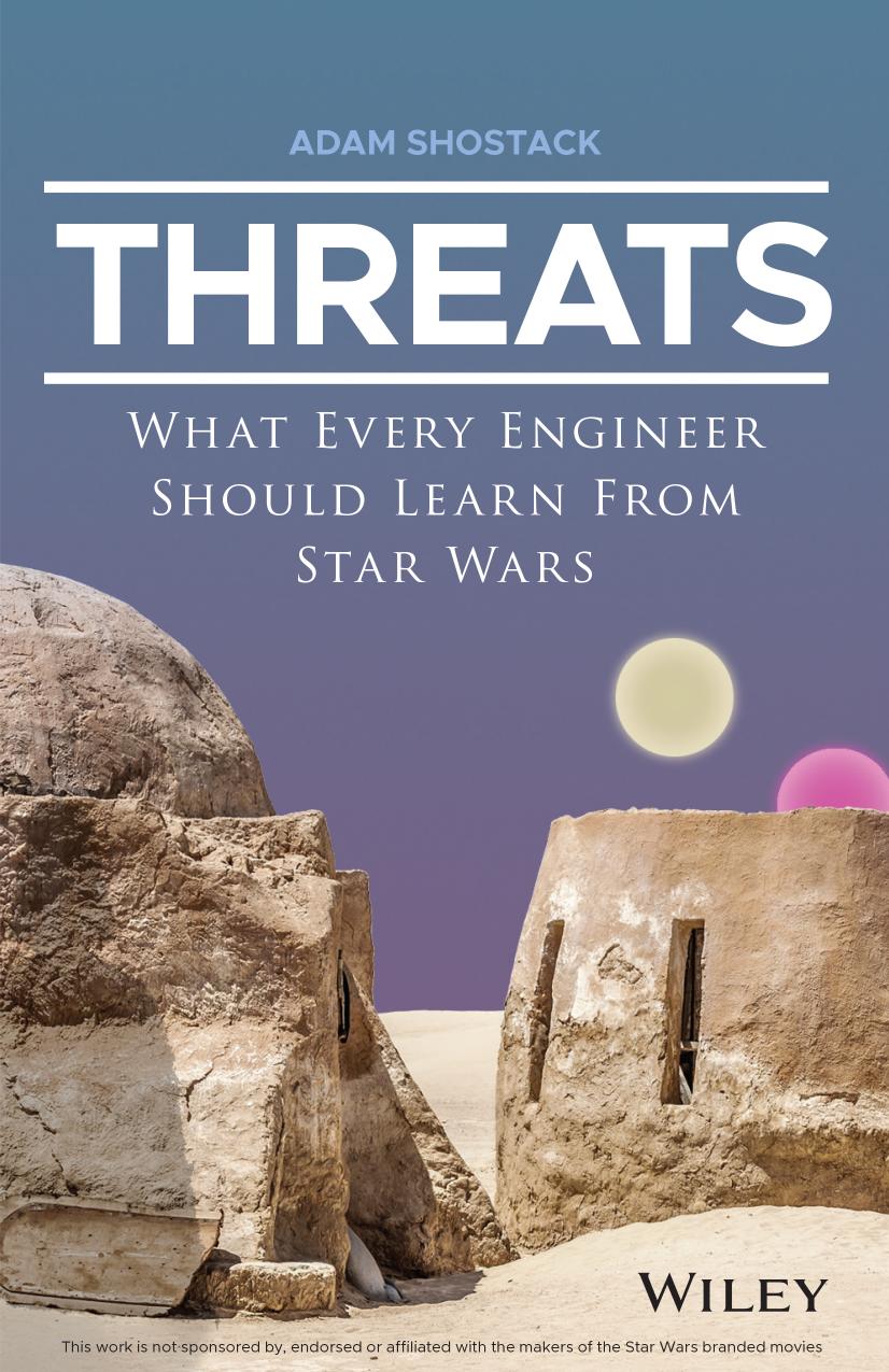 Threats What Every Engineer Should Learn From Star Wars Adam Shostack