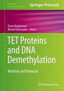Tet Proteins And Dna Demethylation 1st Ozren Bogdanovic Michiel Vermeulen