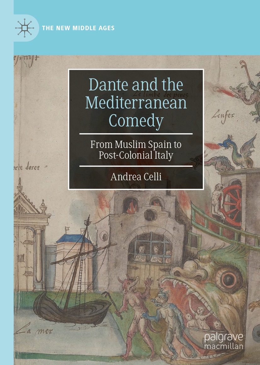 Dante And The Mediterranean Comedy Andrea Celli