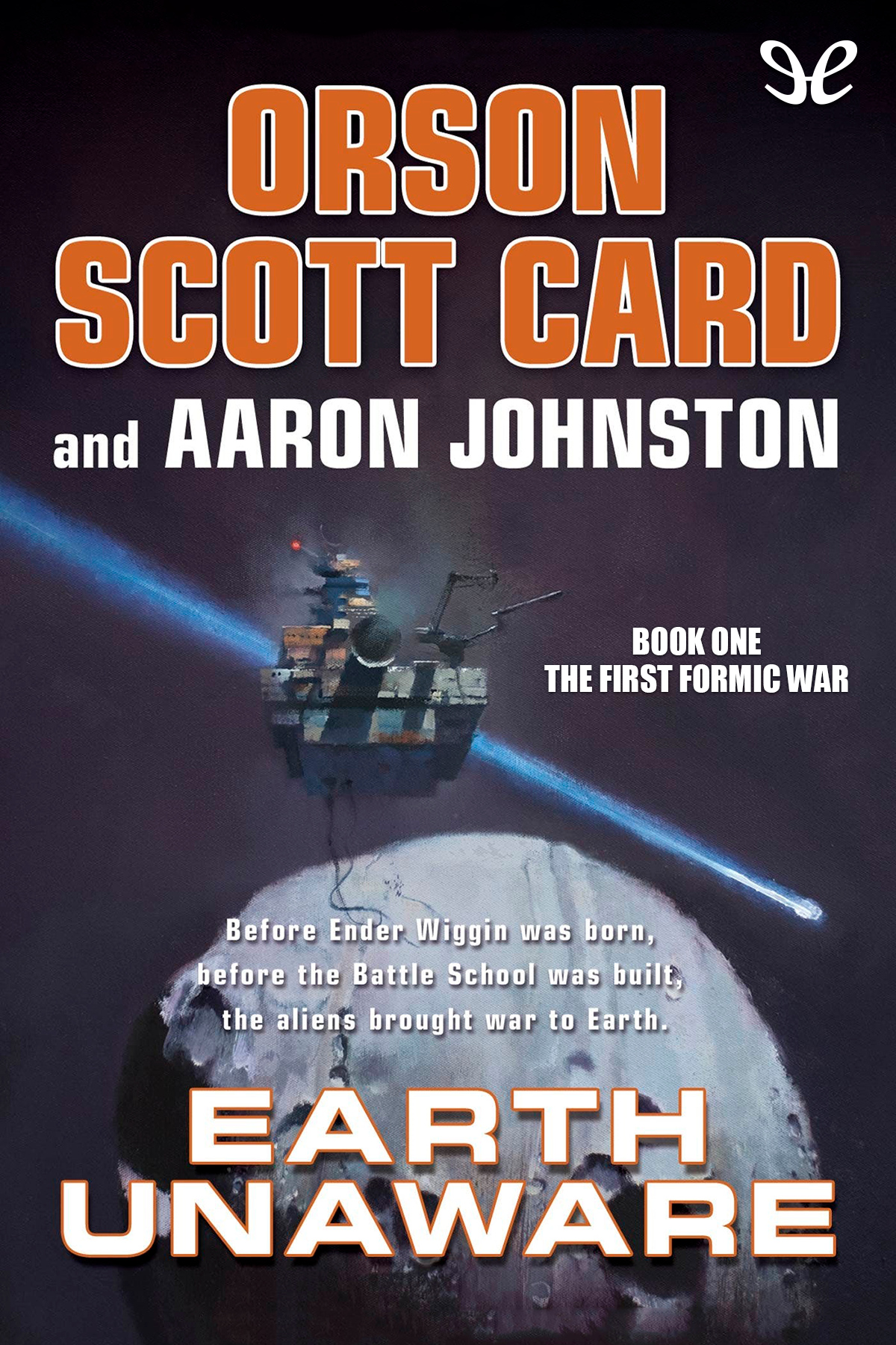 Earth Unaware Orson Scott Card Aaron Johnston