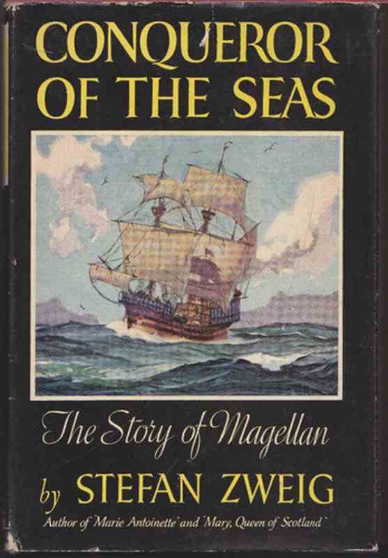 Conqueror Of The Seas The Story Of Magellan Stefan Zweig