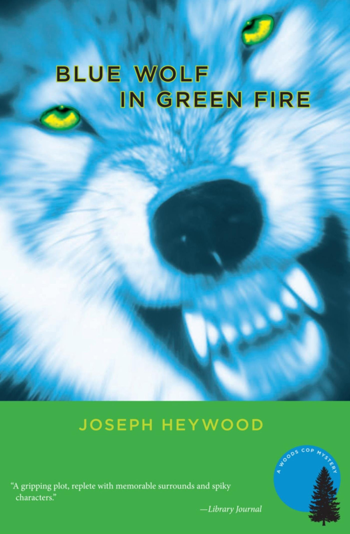 Blue Wolf In Green Fire Joseph Heywood