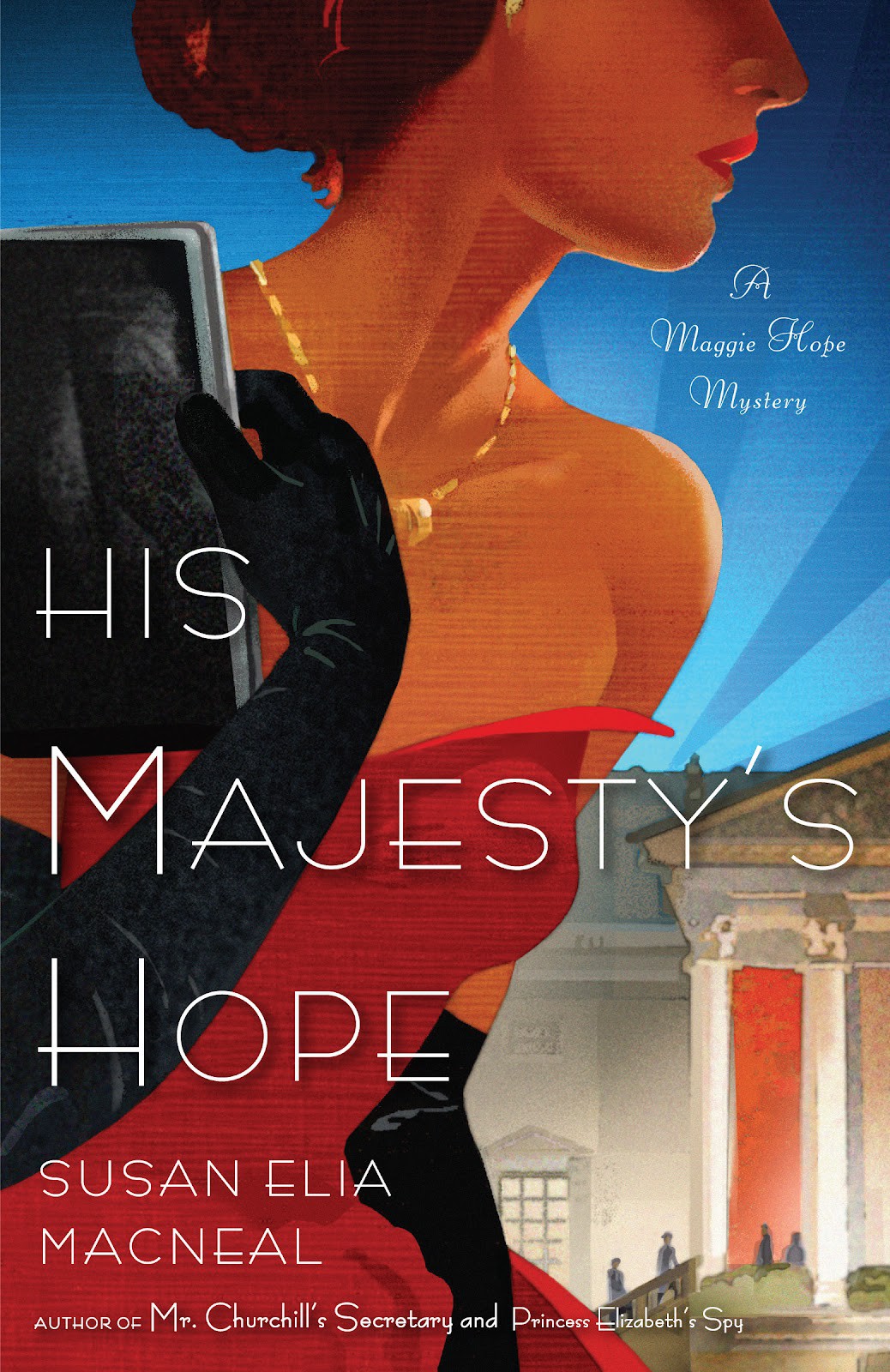 His Majestys Hope Maggie Hope 3 Susan Elia Macneal