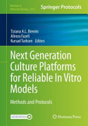 Next Generation Culture Platforms For Reliable In Vitro Models 1st Tiziana Al Brevini
