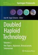 Doubled Haploid Technology Volume 2 Hot Topics Apiaceae Brassicaceae Solanaceae 1st Jose M Seguisimarro