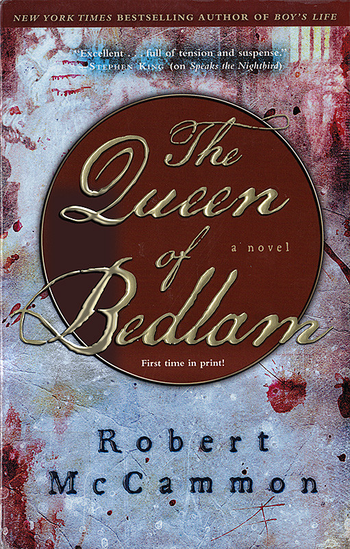 The Queen Of Bedlam 1st Edition Robert Mccammon