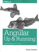 Angular Up And Running Learning Angular Step By Step 1st Edition Shyam Seshadri