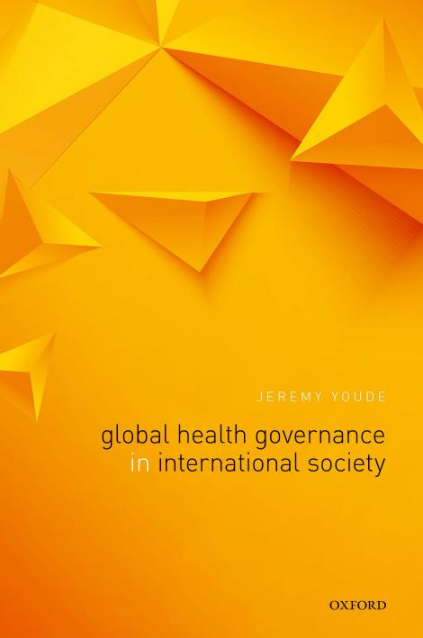 Global Health Governance In International Society Jeremy Youde