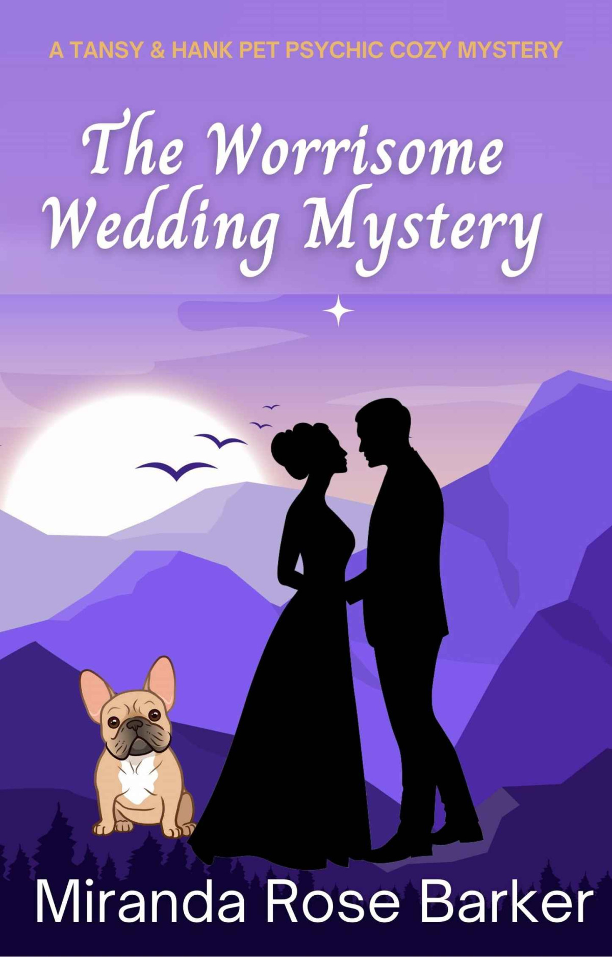 The Worrisome Wedding Mystery Tansy Hank Pet Mystery 12 Miranda Rose Barker