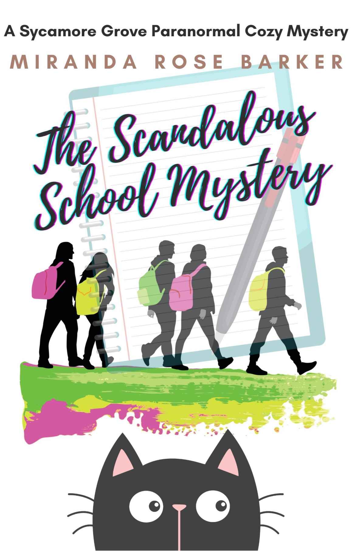 The Scandalous School Mystery Sycamore Grove Cozy Mystery 5 Miranda Rose Barker