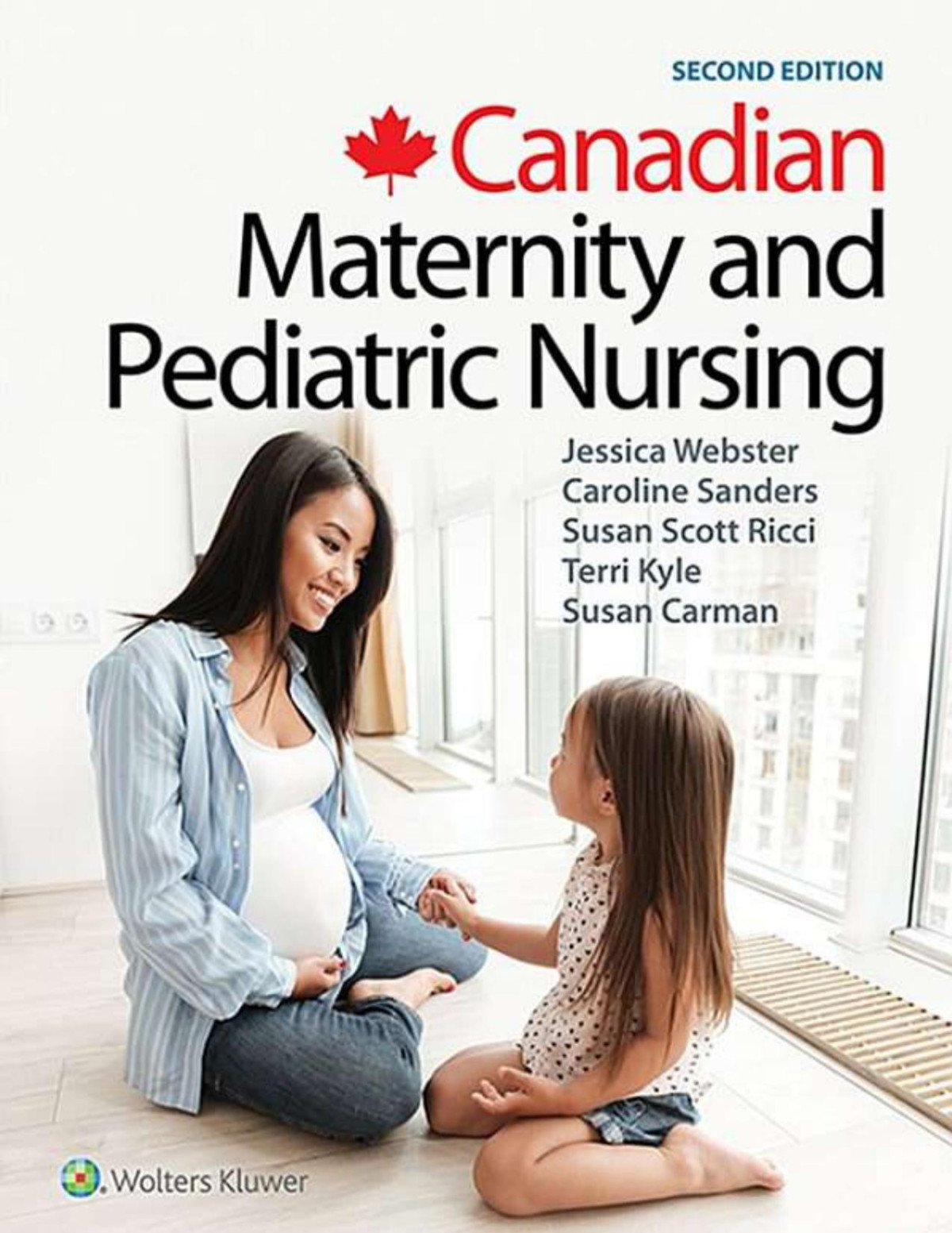 Canadian Maternity And Pediatric Nursing 2nd Edition Jessica Webster