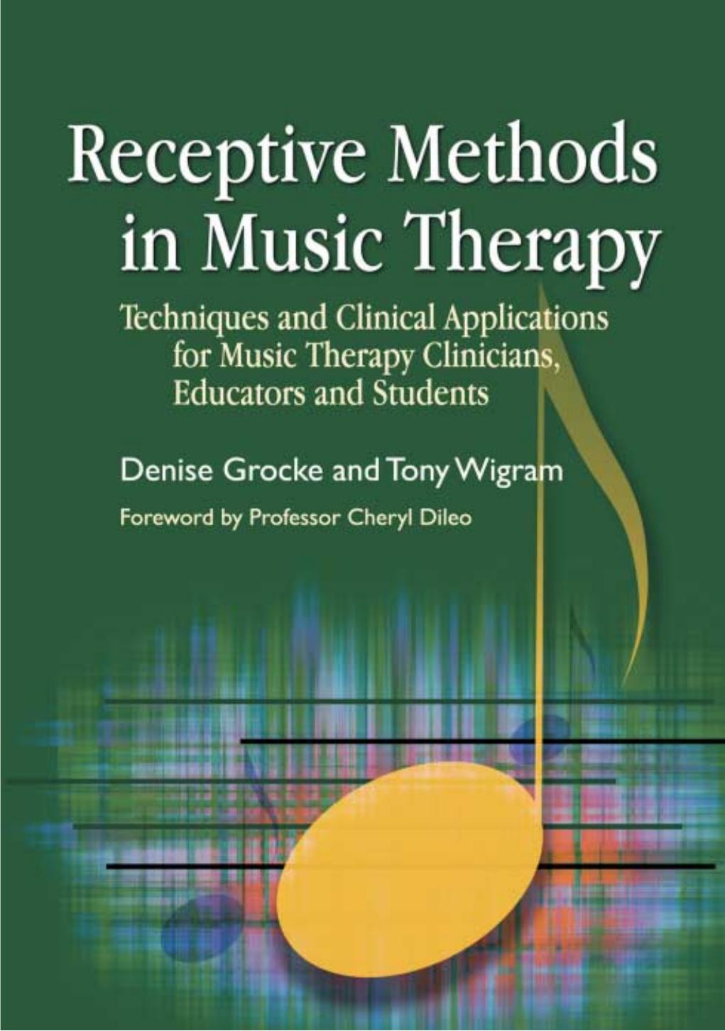 Receptive Methods In Music Therapy Denise Erdonmez Grocke Denise Grocke