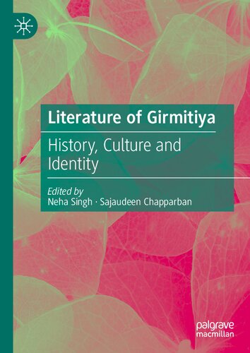 Literature Of Girmitiya History Culture And Identity Neha Singh
