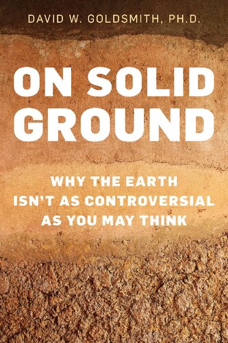 On Solid Ground Why The Earth Isnt As Controversial As You May Think David Goldsmith