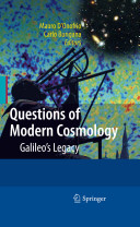 Questions Of Modern Cosmology Galileos Legacy Mauro Donofrio
